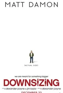 دانلود فیلم کوچک کردن Downsizing 2017 دوبله فارسی