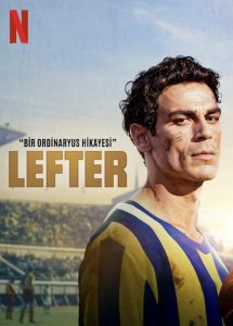 دانلود فیلم لفتر: اسطوره فوتبال Lefter: The Story of the Ordinarius 2025