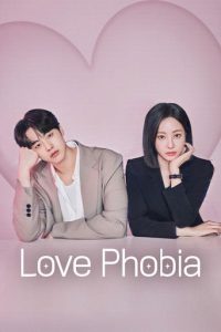 دانلود سریال فوبیای عشق Love Phobia