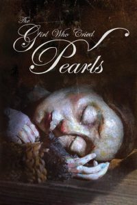 دانلود فیلم دختری که مروارید گریه می‌کرد The Girl Who Cried Pearls 2025