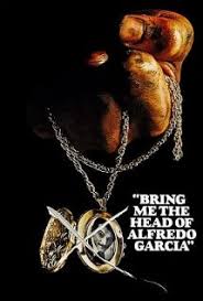 دانلود فیلم سر آلفردو گارسیا را برایم بیاورید Bring Me the Head of Alfredo Garcia 1974