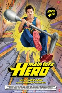 دانلود فیلم من قهرمان تو هستم Main Tera Hero 2014 دوبله فارسی