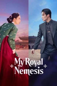 دانلود سریال دشمن سلطنتی من My Royal Nemesis