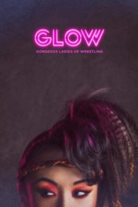 دانلود سریال گلو GLOW